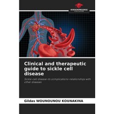 (英文圖書) Clinical and therapeutic guide to sickle cell disease 平裝版, Our Knowledge Publishing, 英文