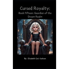 Cursed Royalty: Book Fifteen: Guardian of the Dream Realm 平裝版, Independently Published, 英文