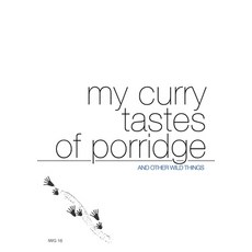 (英文圖書) my curry tastes of porridge 平裝版, Lulu.com, 英文