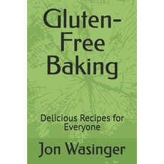 (英文圖書) Gluten-Free Baking: Delicious Recipes for Everyone 平裝版, Independently Published, 英文