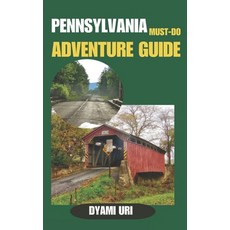 (英文圖書) Pennsylvania Must-Do Adventure Guide: From Mountains to History: Unforgettable... 平裝版, Independently Published, 英文