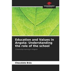 (英文圖書) Education and Values in Angola: Understanding the role of the school 平裝版, Our Knowledge Publishing, 英文
