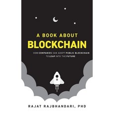 (英文圖書) Book About Blockchain: How Companies Can Adopt Public Blockchain to Leap into the Future 精裝版, Business Expert Press, 英文