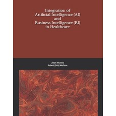 (英文圖書) Integration of Artificial Intelligence (AI) and Business Intelligence (BI) in H... 平裝版, Independently Published, 英文
