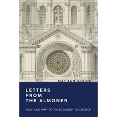 (英文圖書) Letters from the Almoner: How and Why to Raise Money in Church 平裝版, Almoner, 英文