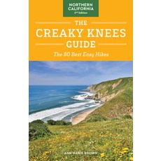 The Creaky Knees Guide Northern California 2nd Edition: The 80 Best Easy Hikes 平裝版, Sasquatch Books, 英文