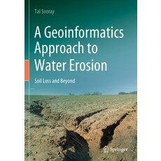(英文圖書) A Geoinformatics Approach to Water Erosion: Loss and Beyond 平裝版, Springer, 英文