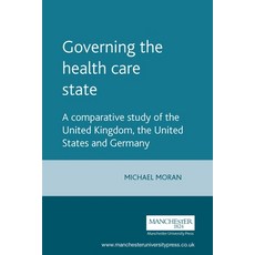 Governing the Health Care State 平裝版, Manchester University Press, 英文