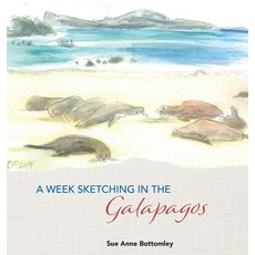 A Week Sketching in the Galapagos 精裝版, Piscataqua Press, 英文