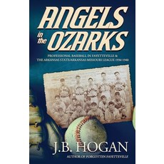 (英文圖書) Angels in the Ozarks: Professional Baseball in Fayetteville and the Arkansas State / Arkansas... 平裝版, Otterford, 英文
