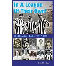 (英文圖書) In A League Of Their Own!: The Dick Kerr Ladies (TM) 1917-1965 精裝版, Paragon Publishing, 英文