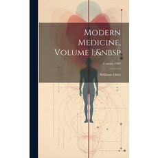 (英文圖書) Modern Medicine Volume 1; Volume 1907 精裝版, Legare Street Press, 英文
