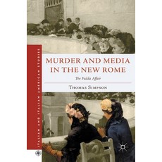 (英文圖書) Murder and Media in the New Rome: The Fadda Affair 平裝版, Palgrave MacMillan, 英文