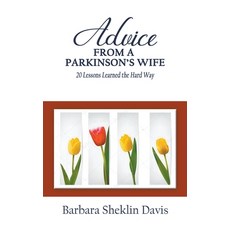 (英文圖書) Advice From a Parkinson's Wife: 20 Lessons Learned the Hard Way 平裝版, Parker Hayden Media, 英文