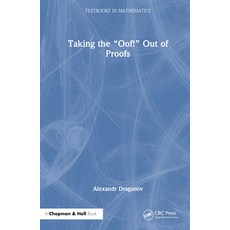 (英文圖書) Taking the "Oof!" Out of Proofs 精裝版, CRC Press, 英文