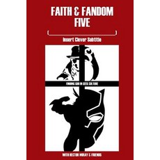 (英文圖書)Faith & Fandom Five: Insert Clever b029 平裝版, Createspace Independent Pub..., 英文