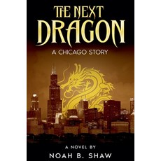 (英文圖書) The Next Dragon 平裝版, Noah B. Shaw, 英文