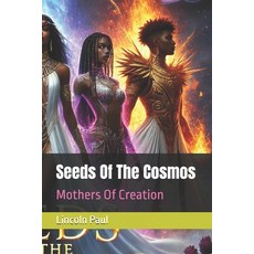 (英文圖書) Of The Cosmos: Mothers Of Creation 平裝版, Independently Published, 英文