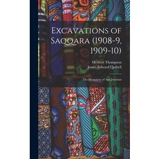 (英文圖書) Excavations of Saqqara (1908-9 1909-10): The Monastery of Apa Jeremias 精裝版, Legare Street Press, 英文