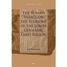 (英文圖書) The Roman Impact on the Economy of the Lower Germanic Limes Region 精裝版, Brill, 英文