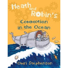 (英文圖書)Heath and Robin's Commotion in the Ocean 平裝版, Lulu Press, 英文