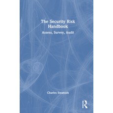 (英文圖書) The Security Risk Handbook: Assess Survey Audit 精裝版, Routledge, 英文