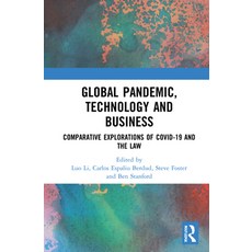 (英文圖書) Global Pandemic Technology and Business: Comparative Explorations of Covid-19 and the Law 精裝版, Routledge, 英文