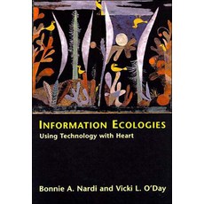(英文圖書) Information Ecologies: Using Technology with Heart 平裝版, MIT Press, 英文