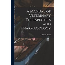 (英文圖書) A Manual of Veterinary Therapeutics and Pharmacology [microform] 平裝版, Legare Street Press, 英文