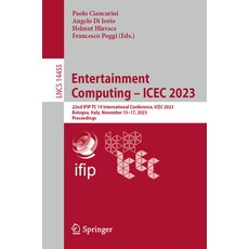 (英文圖書) Entertainment Computing - Icec 2023: 22nd Ifip Tc 14 International Conference Icec 2023 Bol... 平裝版, Springer, 英文