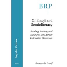 (英文圖書) Of Emoji and Semioliteracy: Reading Writing and Texting in the Literacy Instr... 平裝版, Brill, 英文