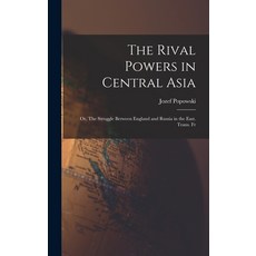 (英文圖書) The Rival Powers in Central Asia; Or The Struggle Between England and Russia in the East. Tr... 精裝版, Legare Street Press, 英文