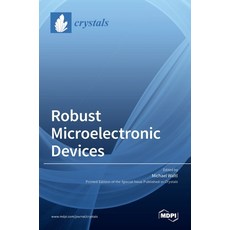 (英文圖書) Robust Microelectronic Devices 精裝版, Mdpi AG, 英文