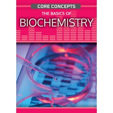 (英文圖書) The Basics of Biochemistry Library Binding, Rosen Young Adult, 英文, 圖書館裝訂