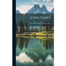 (英文圖書) Iowa Parks 精裝版, Legare Street Press, 英文