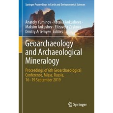 (英文圖書) Geoarchaeology and Archaeological Mineralogy: Proceedings of 6th Geoarchaeological Conference... 平裝版, Springer, 英文