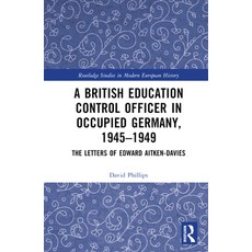(英文圖書) A British Education Control Officer in Occupied Germany 1945-1949: The Letters of Edward Ait... 精裝版, Routledge, 英文