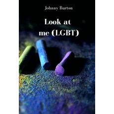 (英文圖書) Look at me (LGBT) 平裝版, Johnny Burton, 英文