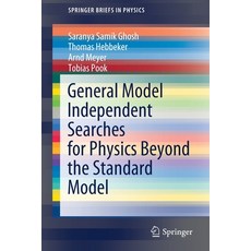 General Model Independent Searches for Physics Beyond the Standard Model 平裝版, Springer, 英文