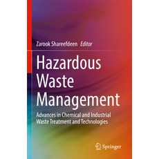 (英文圖書) Hazardous Waste Management: Advances in Chemical and Industrial Waste Treatment and Technologies 平裝版, Springer, 英文