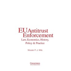 (英文圖書) EU Antitrust Enforcement: Law Economics History Policy & Practice 精裝版, Institute of Competition Law, 英文