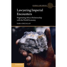 (英文圖書) Lawyering Imperial Encounters: Negotiating Africa's Relationship with the World... 精裝版, Cambridge University Press, 英文
