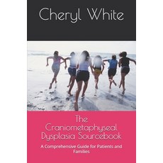 (英文圖書) The Craniometaphyseal Dysplasia Sourcebook: A Comprehensive Guide for Patients... 平裝版, Independently Published, 英文