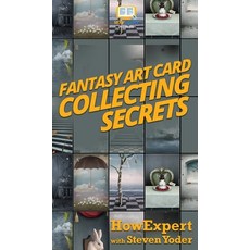 (英文圖書) Fantasy Art Card Collecting Secrets 精裝版, Howexpert, 英文