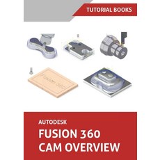 Autodesk Fusion 360 CAM Overview (Colored) 平裝版, Kishore, 英文