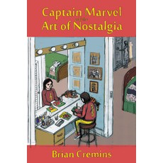 (英文圖書) Captain Marvel and the Art of Nostalgia 精裝版, University Press of Mississ..., 英文