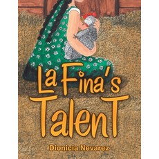 (英文圖書)La Fina's Talent: El Talento De La Fina 平裝版, Authorhouse, 英文
