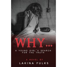 (英文圖書) Why?: A young girl's search for the truth 平裝版, Habakkuk Publishing, 英文