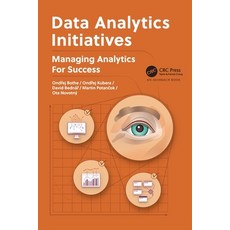 (英文圖書) Data Analytics Initiatives: Managing Analytics for Success 平裝版, Auerbach Publications, 英文