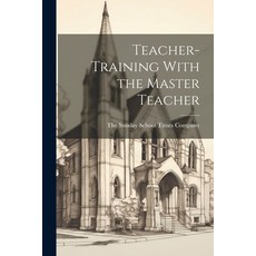 (英文圖書) Teacher-Training With the Master Teacher 平裝版, Legare Street Press, 英文